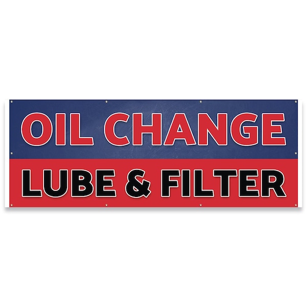 Oil Change Lube & Filter Banner Concession Stand Food Truck Single Sided